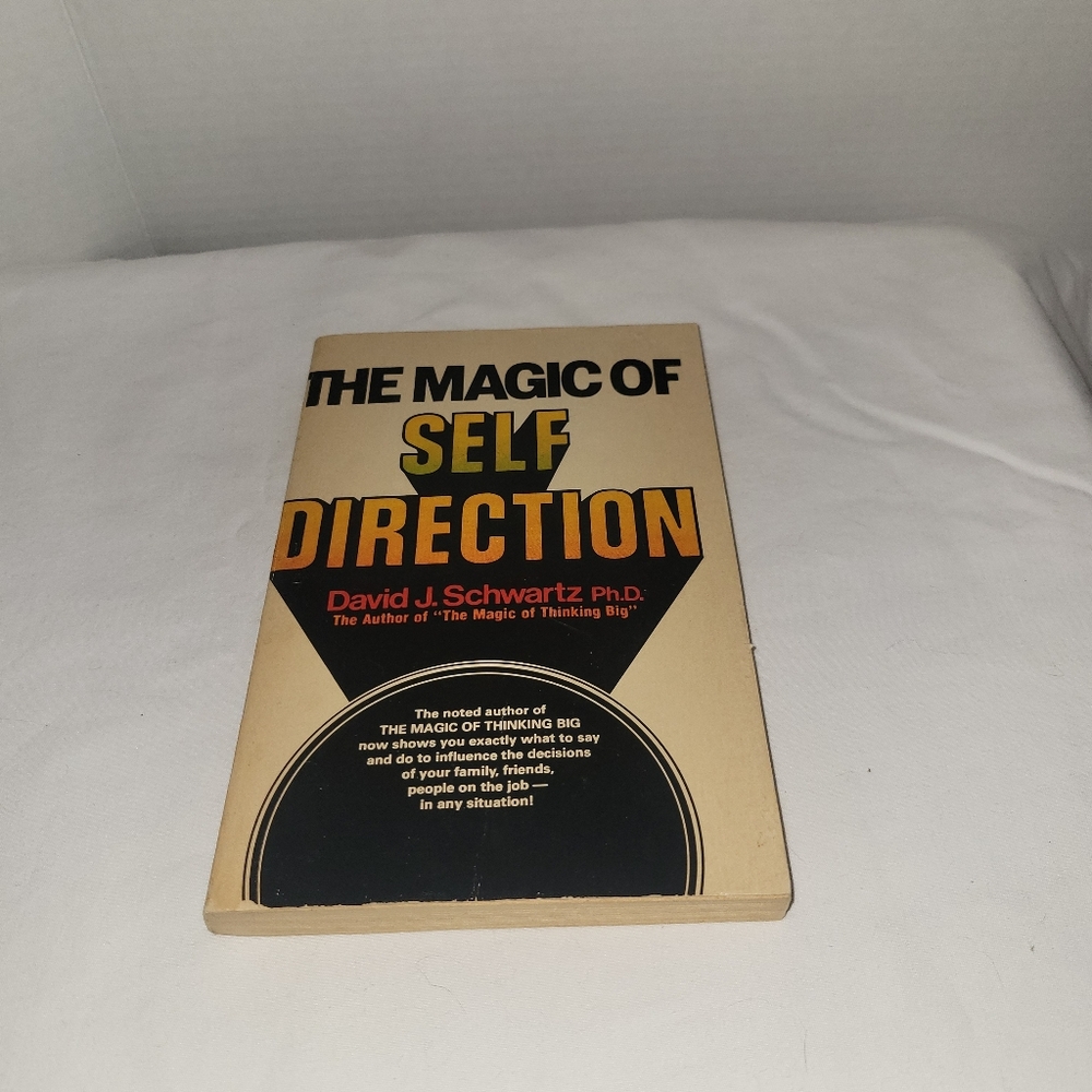 Magic of Self Direction by David J. Schwartz Ph.D. Paperback